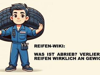 Was ist Abrieb bei einem Reifen und verliert er wirklich im Laufe der Zeit Gewicht?