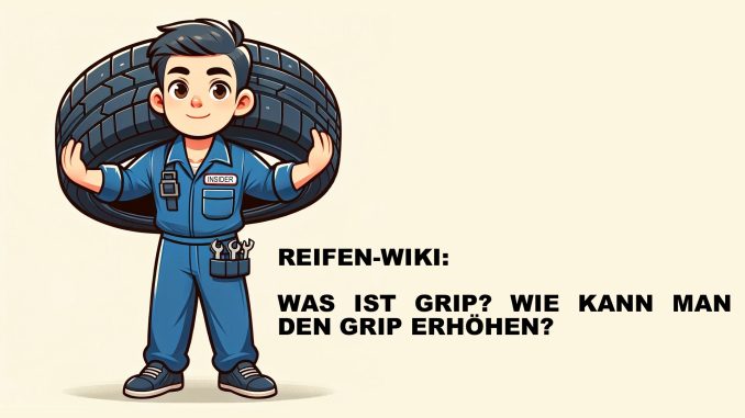Was ist Grip und wie kann man ihn erhöhen?